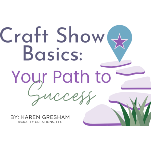 Craft Show Basics Course